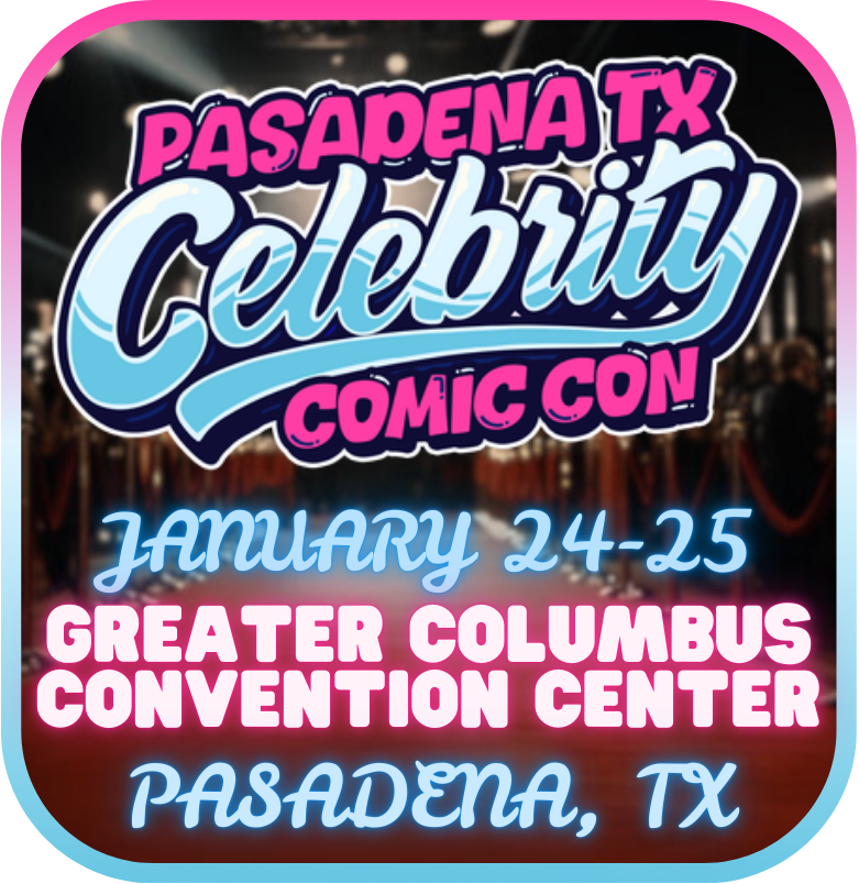 Pasadena Celebrity Comic Con Pasadena Celebrity Comic Con